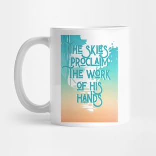 The Skies Proclaim Mug